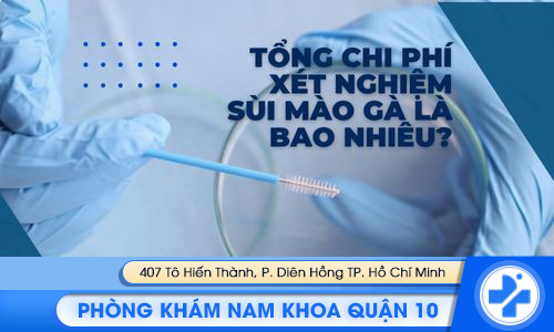 tổng chi phí xét nghiệm sùi mào gà